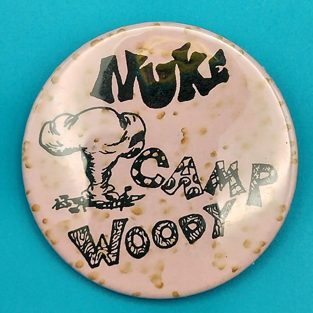 Nuke Camp Woody Pinback Button Atomic Age Humor Military WW2 Vet Estate